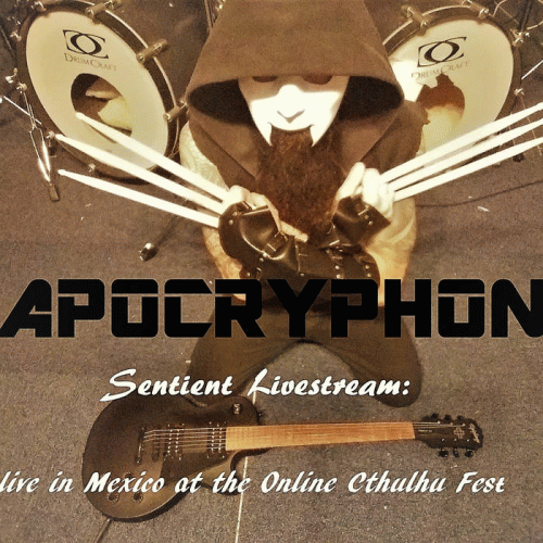 Apocryphon (SWE) : Sentient Livestream: Live in Mexico